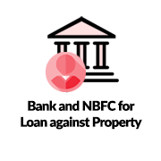 Bank and NBFC for Loan against Property